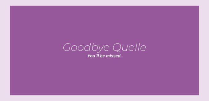 Goodbye Quelle - c3surfstheweb.de